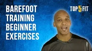 Barefoot Training Beginner Exercises