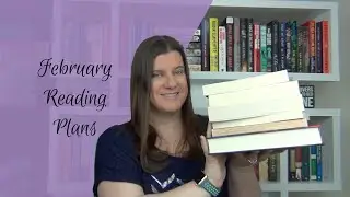 February Reading Plans