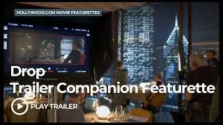 Drop (Trailer Companion Featurette ) (2025) | Hollywood.com Behind the Scenes