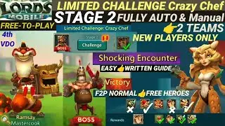 Lords Mobile CRAZY CHEF Stage 2: AUTO & Manual⚔️2 Easy Teams | Newbie Friendly! F2p