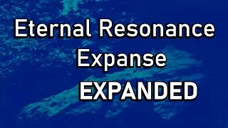 Eternal Resonance: Expanse Expanded! by Dimaension X