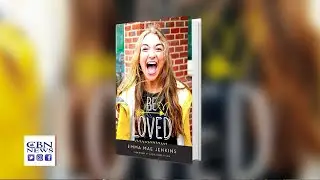 Prayer Link &ndash; Social Media Influencer Emma Mae Jenkins on Being Loved -  Feb. 18