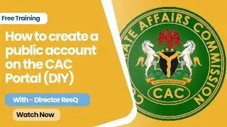 How To Create Public Portal For CAC REGISTRATION | Complete Guide #directorresq #cacregistration