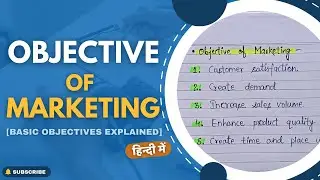 Objectives of Marketing | Principles of Marketing | In Hindi