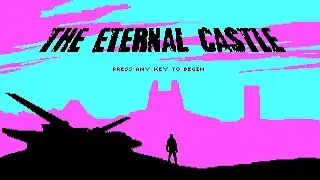 First Impressions On: The Eternal Castle [REMASTERED]