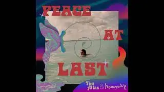 Tim Atlas & Honeywhip - Peace at Last
