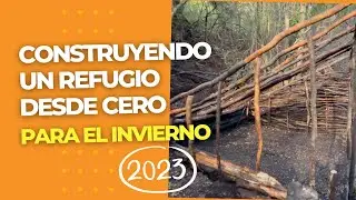 Construcción desde cero de nuestro refugio (Alto Rancho)