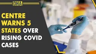 Amid omicron scare, Centre warns 5 states over rise in Covid-19 cases