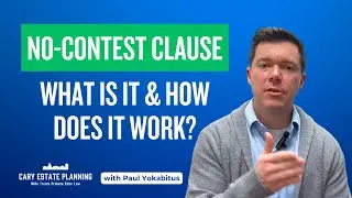 What Is a No-Contest Clause in a Will and How Does It Work?