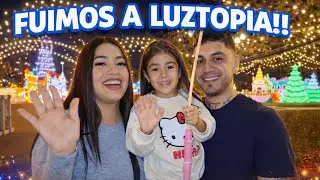 Fuimos a Luztopia ✨ ¿Vale la pena?🫣