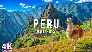 Peru in 4K Ultra HD : Breathtaking Nature Scenes Set to Gentle Piano