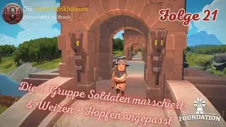 1. Schwadron zieht los; Weizen & Hopfen angepasst / Foundation 1.0 Update QoL / Henkhausen 21