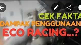 INI DAMPAK MESIN USAI GUNAKAN ECO RACING, CEK FAKTANYA