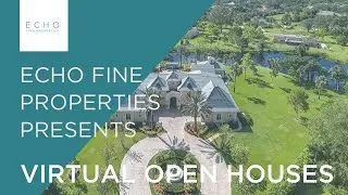 South Florida Home Tours - Virtual Open Houses: May 13, 2020 Echo Fine Properties