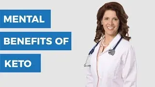 MENTAL BENEFITS of the Keto Diet