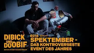 DIBICK & DOOBIF PODCAST 018 - FOB SPEKTEMBER, MERLIN, GAMECHANGER BOYKOTT MIT PAPA TR & YARAMBO