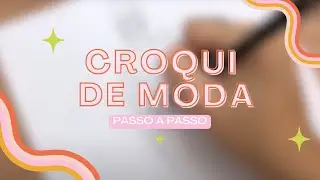 Croqui de Moda Passo a Passo l Fashion Sketch Step by Step l #desenhodemoda @Tathiane Vargas  (Moda&about)