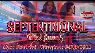 MIZÈ FANM  - SEPTENTRIONAL LIVE : MONTRÉAL : CHRISTINA : 04/ 09/2011🪕🥁🎷🎺🎤🎸