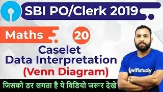 4:00 PM - SBI PO/Clerk 2019 | Maths by Arun Sir | Caselet DI (Venn Diagram)