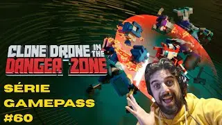 GAMEPASS #60 - CLONE DRONE IN THE DANGER ZONE