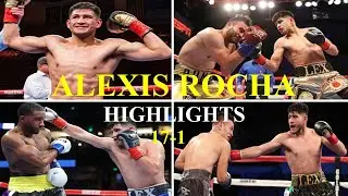 Alexis Rocha Highlights & Knockouts
