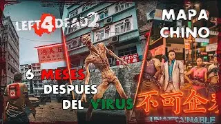 6 Meses Despu&eacute;s De La Gripe Verde L4D2 | Campa&ntilde;a China | Curiosidades Custom |