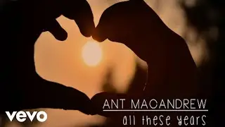 Ant Macandrew - All These Years