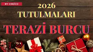 2026 TUTULMALARI TERAZİ BURCU YORUMLARI