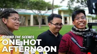 Behind the Scenes - One Hot Afternoon