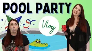 Pool Party Vlog! | FOOD, DRINKS, FUN & FRIENDS