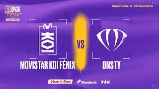 MOVISTAR KOI F&Eacute;NIX VS DNSTY - MAPA 3 - SEMIS  - CHALLENGERS SPAIN: RISING MEDIAMARKT INTEL SPLIT 2
