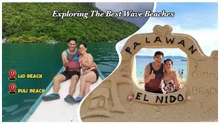 Best Wave Beaches in El Nido, Palawan/ Lio Beach/ Duli Beach (Vlog #20) #viral #trending #travel