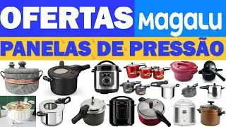 OFERTAS DE PANELA DE PRESSÃO NO MAGAZINE LUIZA PREÇOS E PROMOÇÃO PANELA PRESSÃO DESCONTO
