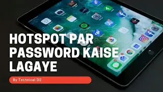 how to set password on hotspot ll Technical D2 ll