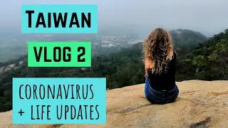 TAIWAN EXPAT VLOG 2: Life During Coronavirus (COVID19) & Exploration on Kinmen Island