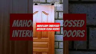 The Price of Embossed Mahogany Interior Doors in Kenya and Their Use #woodworking #doors