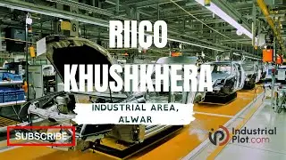 RIICO Khushkhera Industrial Area, Neemrana | Industrial land in Khushkhera  - Industrialplot.com