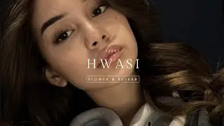 Lbenj - HWASI - lyric + slowe & reverb ♡ #tiktok @LbenjOfficial