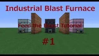 Industrial Blast Furnace / Feed the Beast Ultimate Tutorial #1 (Minecraft)  [Deutsch] [HD]