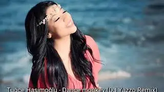 Tugce Hasimoglu - Dance Monkey Turkish version (DJ Yazzo Remix)
