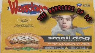 &ldquo;Dog Food !?&rdquo; | The Warriors Ep 12