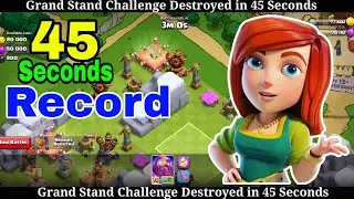 Grand Stand Challenge Only 45 Seconds Enough | Grand stand challenge | Clash of clans | Nasar Nature