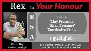 BSA | May Presume, Shall Presume, Conclusive Proof under BSA | Section 2(1) of BSA