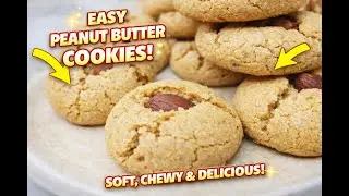 Soft & Chewy Peanut Butter Cookies | Easy Homemade Cookie Recipe