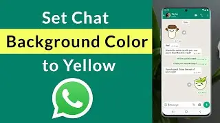 How to Set Chat Background Color to Yellow in WhatsApp?