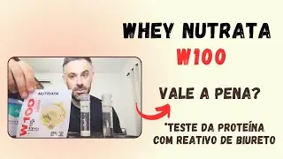 WHEY NUTRATA - TEM PROTE&Iacute;NA? TESTE DO BIURETO!