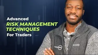 Advanced Risk Management Techniques For Traders