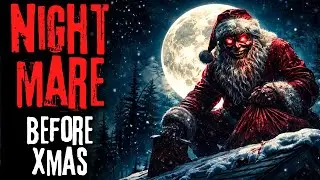 Twas the Nightmare before Christmas | Creepypasta