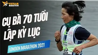 Cụ b&agrave; 70 tuổi lập kỷ lục giải chạy London Marathon 2021