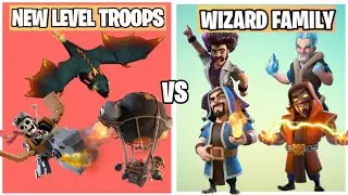 Wizard Family Vs New Level Troops On Coc | Summer COC Update | Clash Of Clans |